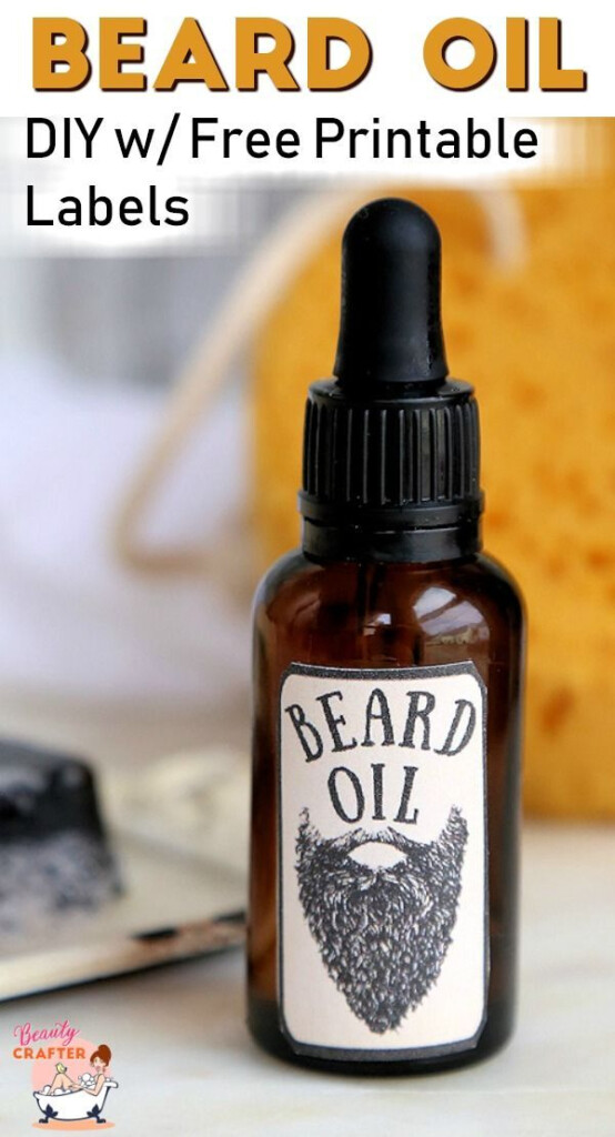 Beard Oil DIY With Free Printable Labels Includes Oils To Promote 