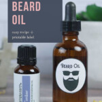 Beard Oil For Men Recipe Free Printable Label In 2020 Diy Skin Care