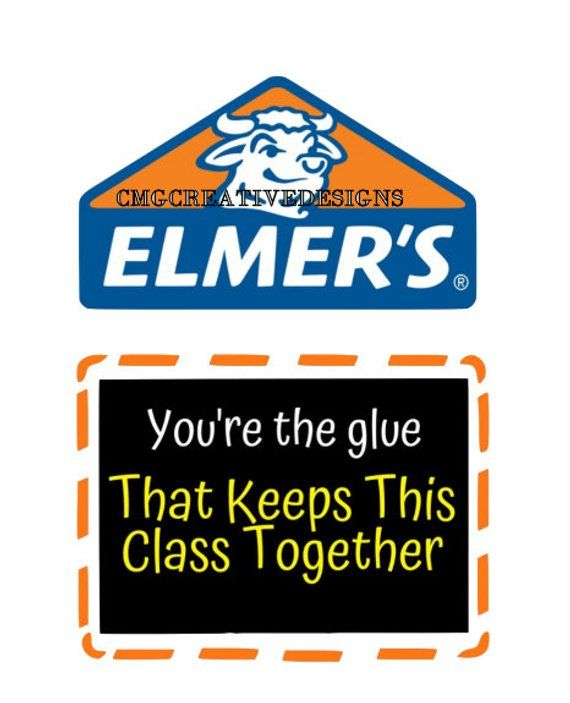 You re The Glue That Keeps This Class Together Elmers Glue Etsy 